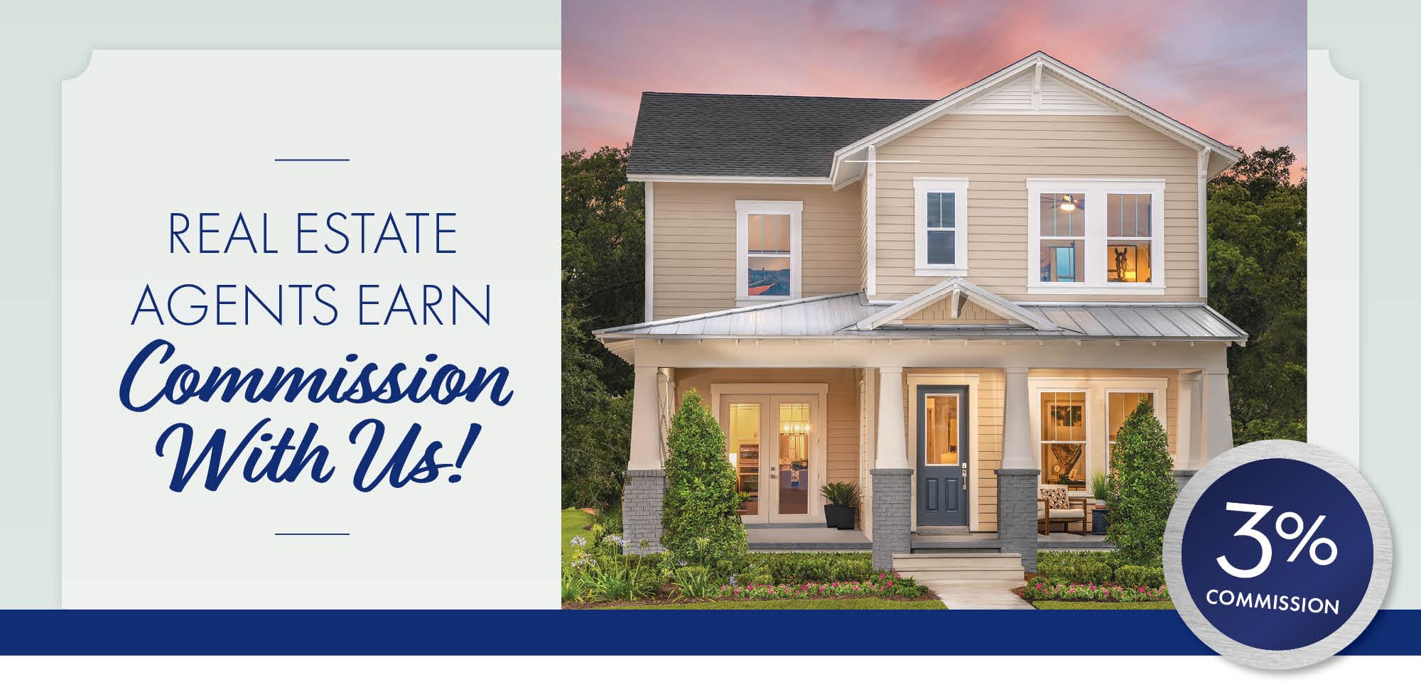 Real Estate Agents Earn Commission With Us!