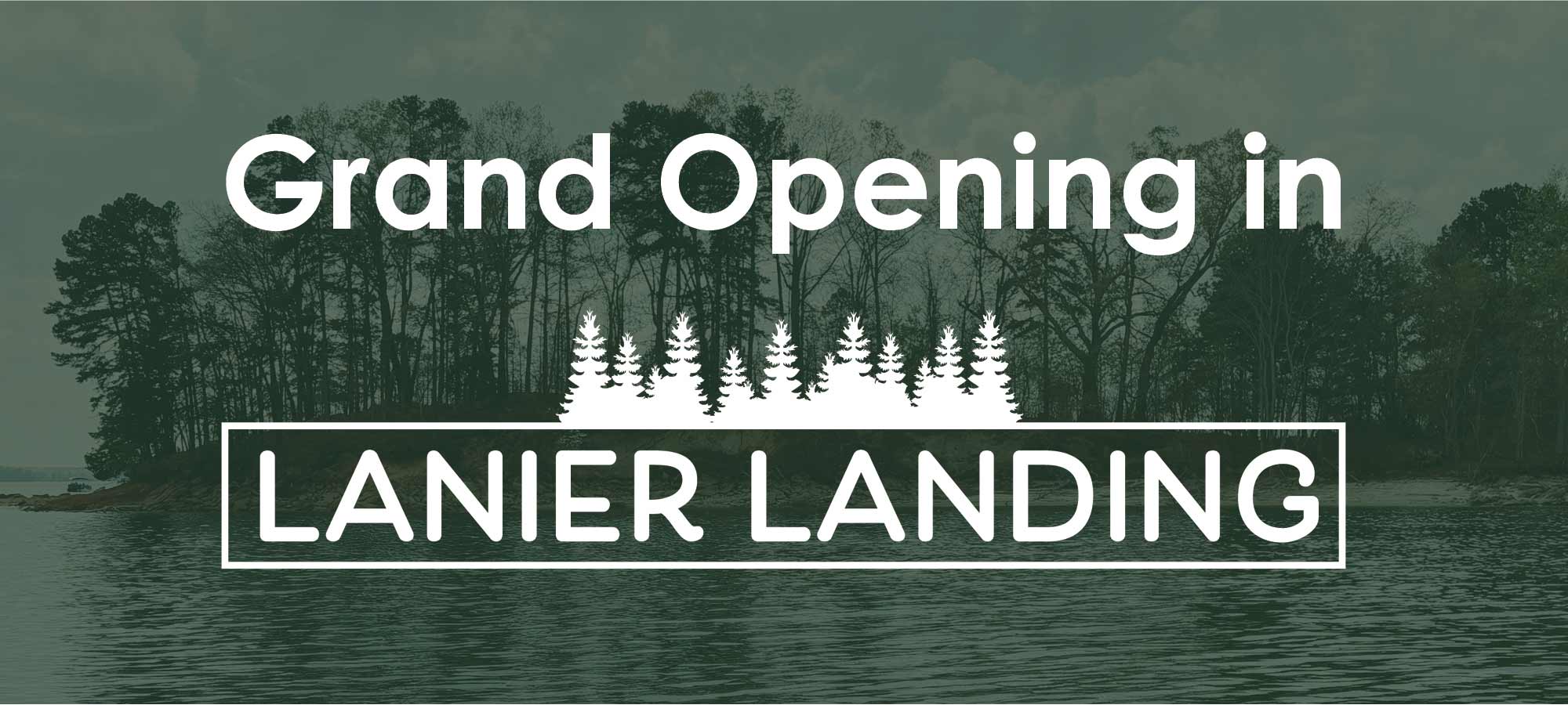 Lanier Landing Grand Opening Event in Gainesville, GA