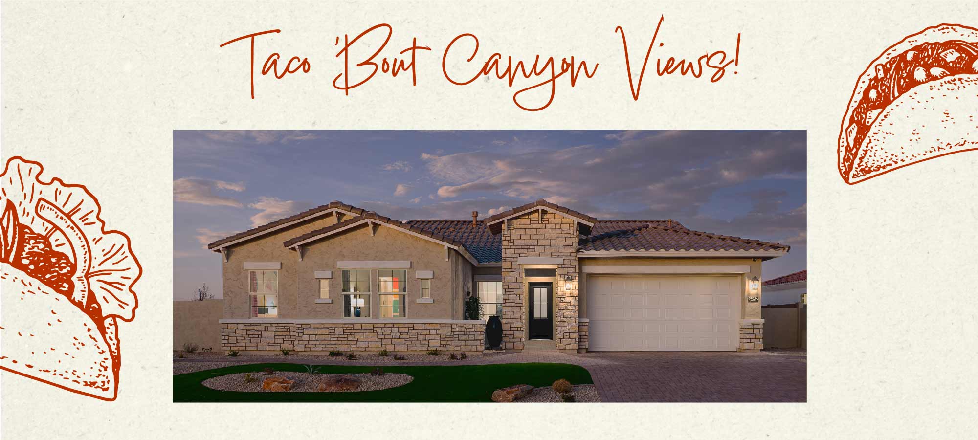 Join Us for Tacos in Canyon Views!