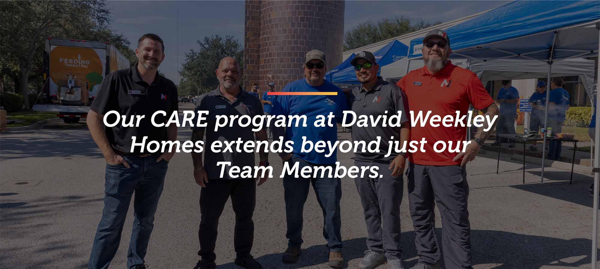 Our CARE program at David Weekley Homes extends beyond just our Team Members.