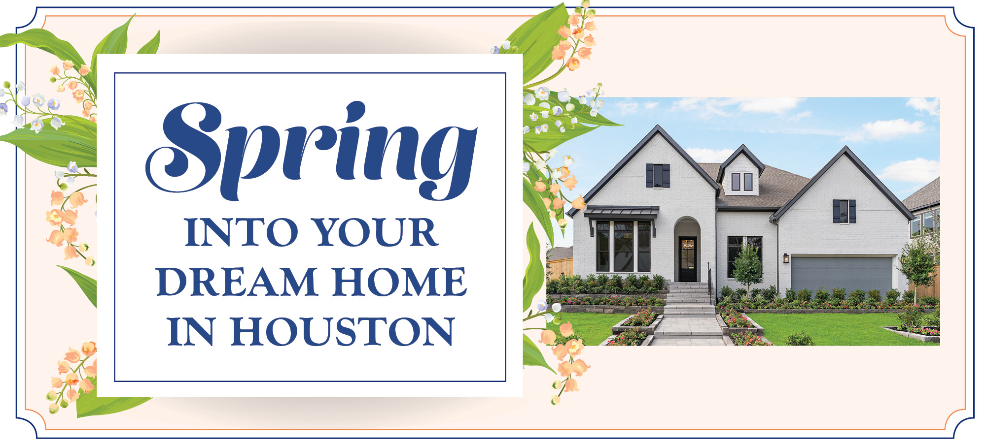Spring Into Your Dream Home in Houston