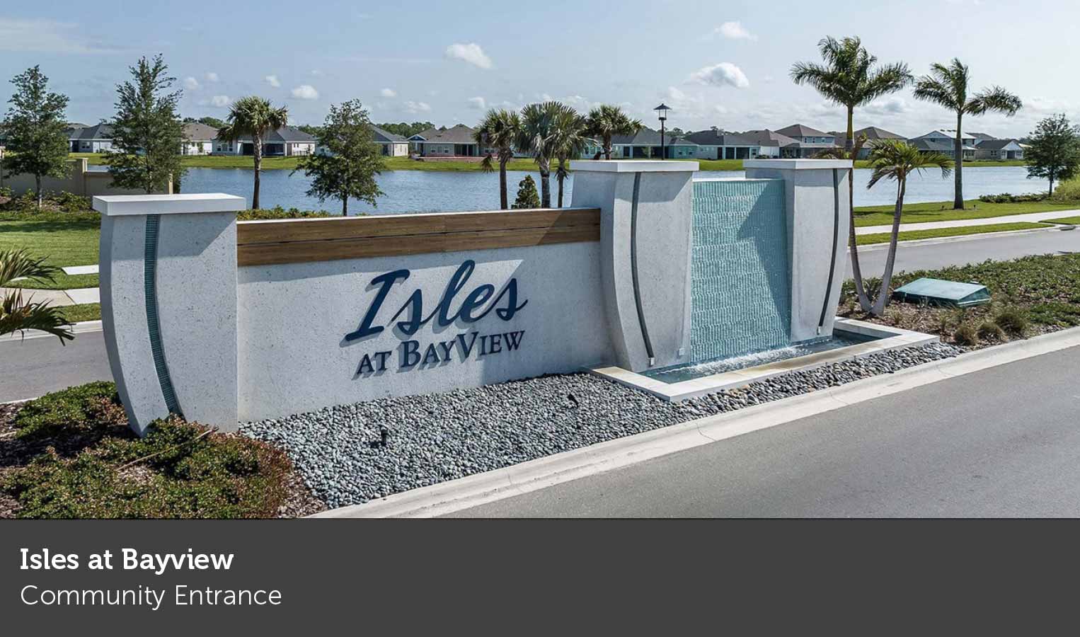 Isles at Bayview - Community Entrance